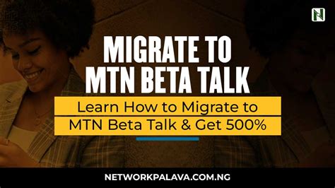 MTN beta konuşmasına ne kadar göçmeniz gerekiyor?